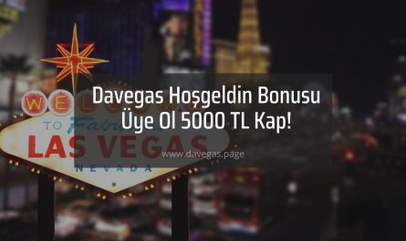 davegas hoşgeldin bonusu